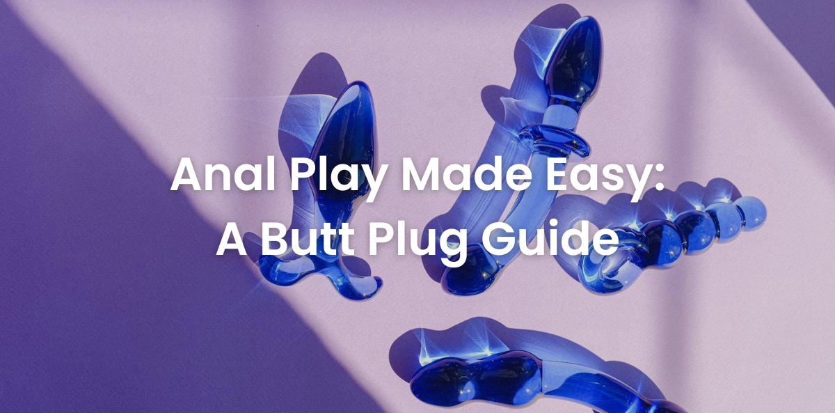 Exploring butt plugs